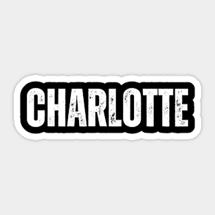 Charlotte Name Gift Birthday Holiday Anniversary Sticker